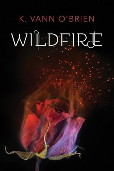 Cover for K Vann O\'brien · Wildfire (Paperback Book) (2015)