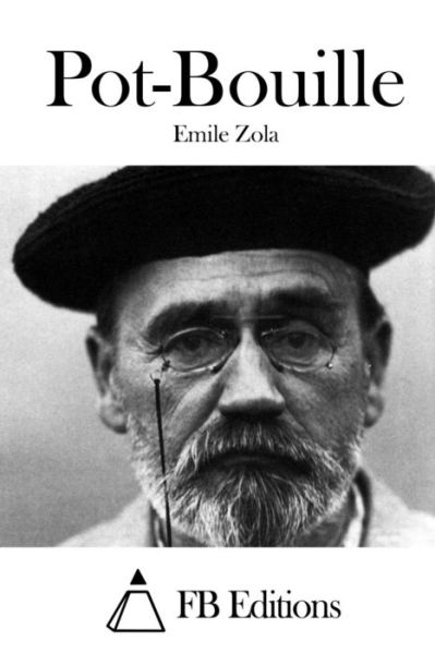 Pot-bouille - Emile Zola - Books - Createspace - 9781515057598 - July 13, 2015