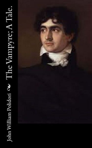 Cover for John William Polidori · The Vampyre; a Tale. (Pocketbok) (2015)