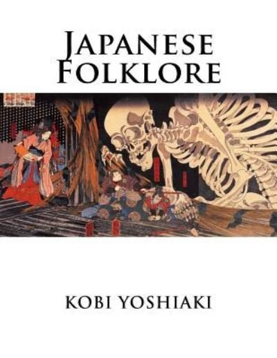Cover for Kobi Yoshiaki · Japanese Folklore (Paperback Book) (2015)