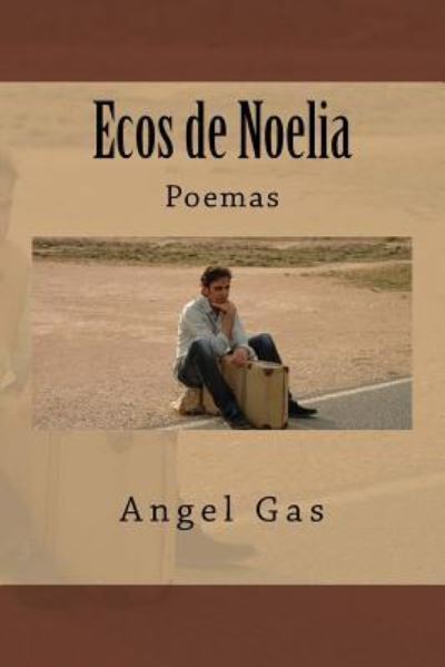 Cover for Angel Gas · Ecos de Noelia (Paperback Book) (2015)