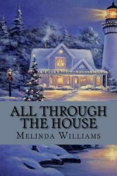 Cover for Melinda Williams · All Through the House (Paperback Book) (2015)