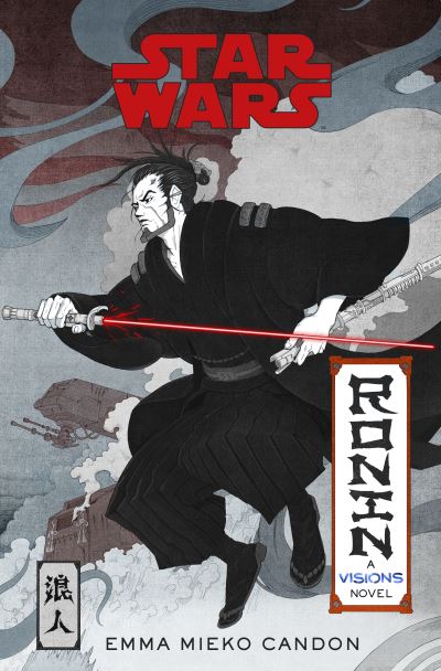 Cover for Emma Mieko Candon · Star Wars Visions: Ronin (Paperback Book) (2022)