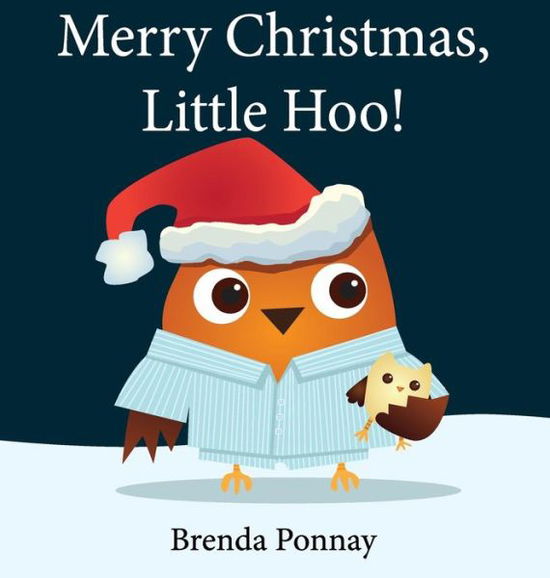 Cover for Brenda Ponnay · Merry Christmas, Little Hoo! (Hardcover Book) (2014)