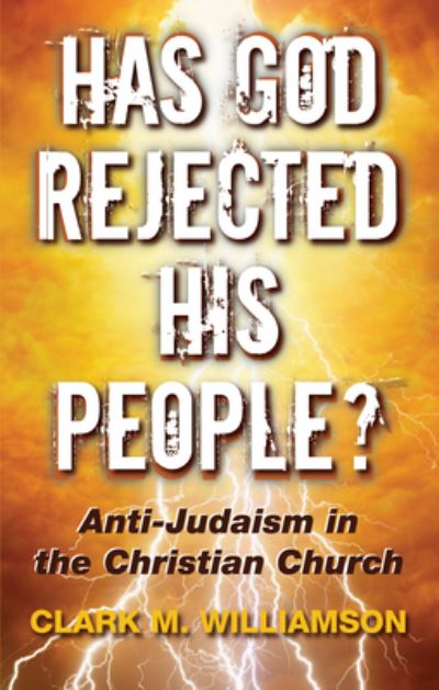 Cover for Clark M. Williamson · Has God Rejected His People? (N/A) (2017)