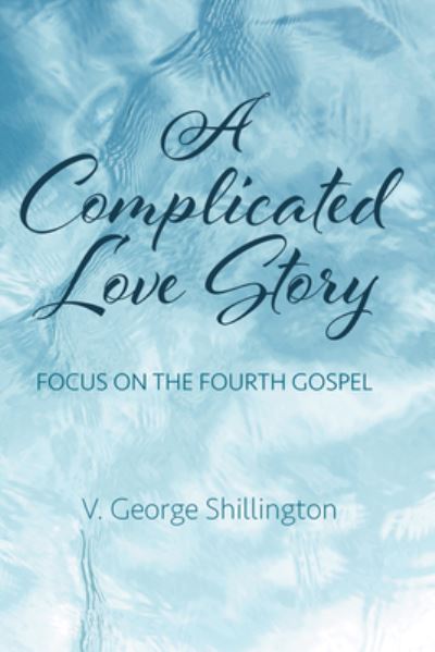 Cover for V. George Shillington · Complicated Love Story (Book) (2019)