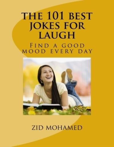 Cover for Zid Mohamed · The 101 best jokes for laugh (Pocketbok) (2016)
