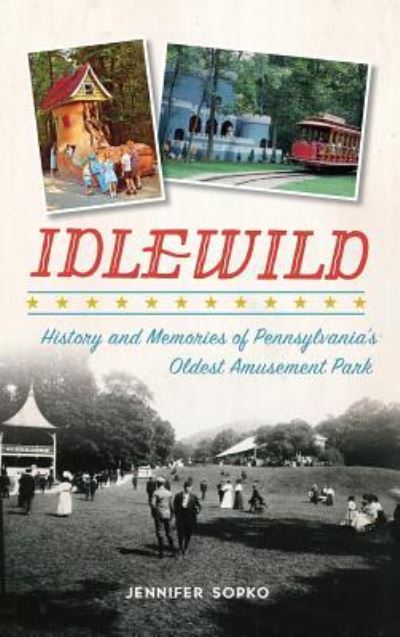 Cover for Jennifer Sopko · Idlewild (Hardcover bog) (2018)