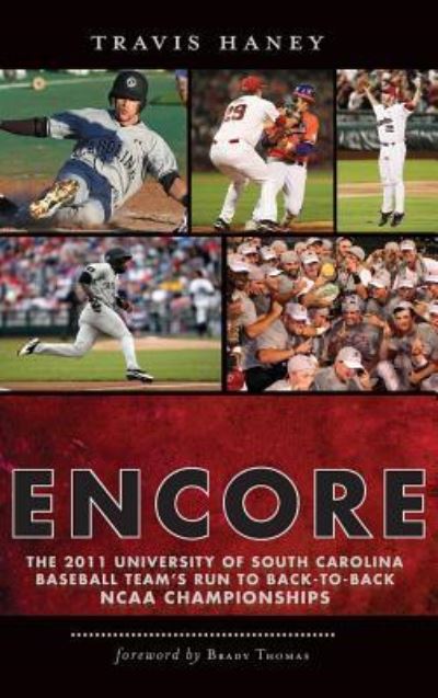Cover for Travis Haney · Gamecock Encore (Hardcover Book) (2012)