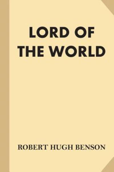 Cover for Msgr Robert Hugh Benson · Lord of the World (Fine Print) (Pocketbok) (2016)