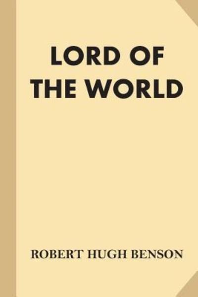 Cover for Msgr Robert Hugh Benson · Lord of the World (Fine Print) (Taschenbuch) (2016)