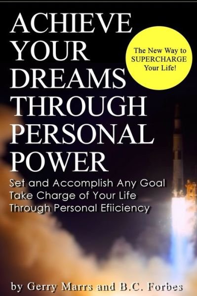 Cover for B C Forbes · Achieve Your Dreams Through Personal Power (Paperback Book) (2016)