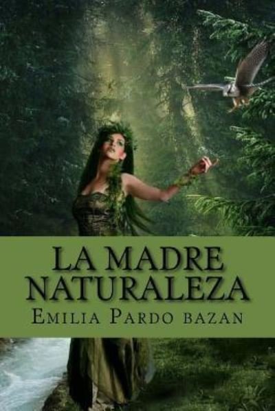 Cover for Emilia Pardo Bazan · La madre naturaleza (Paperback Book) [Special edition] (2017)
