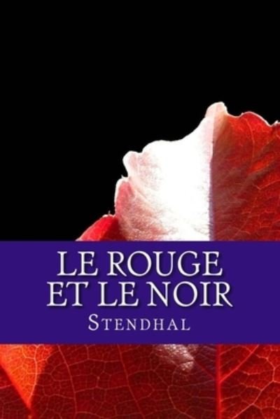 Cover for Stendhal · Le Rouge et le Noir (Taschenbuch) (2017)