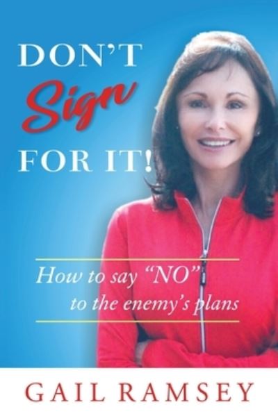 Cover for Gail Ramsey · Don't Sign For It! (Paperback Book) (2018)