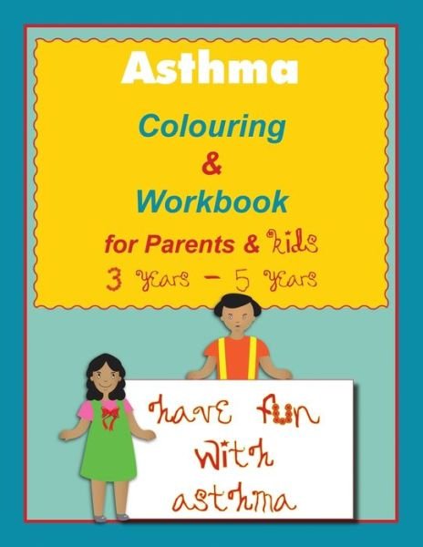 Cover for Kenje · Asthma Colouring &amp; Workbook for Parents &amp; Kids 3 Years - 5 years (Paperback Bog) (2019)