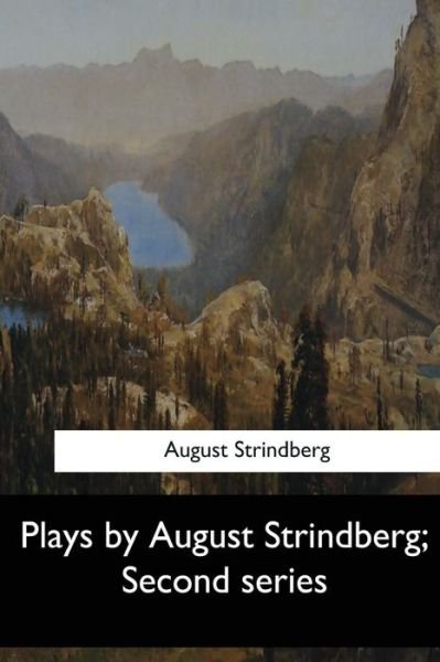 Cover for August Strindberg · Plays by August Strindberg, Second Series (Paperback Bog) (2017)