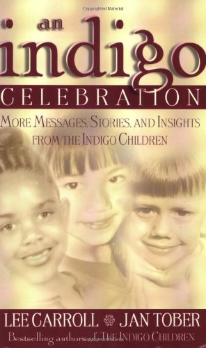 Cover for Jan Tober · Indigo Celebration: More Messages, Stories, and Insights from the Indigo Children (Paperback Book) [First edition] (2001)