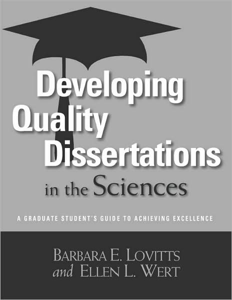 Cover for Barbara E. Lovitts · Developing Quality Dissertations in the Sciences: A Graduate Student's Guide to Achieving Excellence (Paperback Book) (2008)