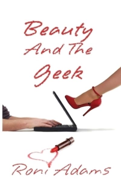 Cover for Roni Adams · Beauty And The Geek (Paperback Book) (2007)