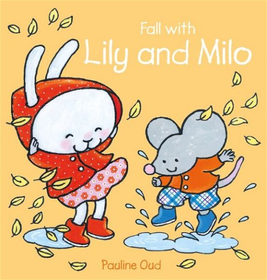 Fall with Lily and Milo - Lily and Milo - Pauline Oud - Livros - Clavis Publishing - 9781605374598 - 10 de outubro de 2019