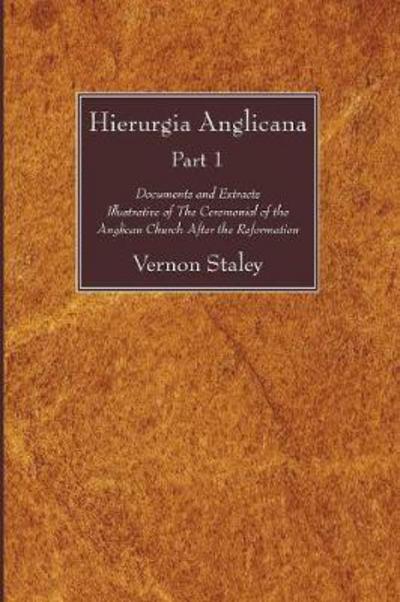 Cover for Vernon Staley · Hierurgia Anglicana, Part 1 (Pocketbok) (2008)