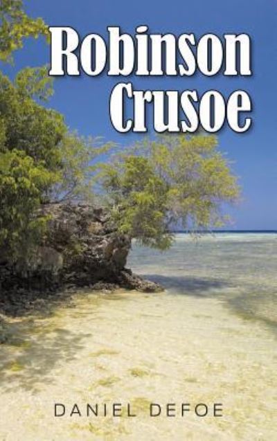 Cover for Daniel Defoe · Robinson Crusoe (Hardcover Book) (2012)