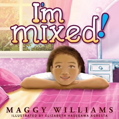 Cover for Maggy Williams · I'm Mixed! (Paperback Book) (2018)