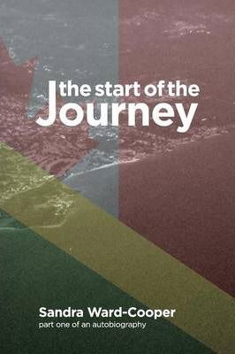 Cover for Sandra Ward-Cooper · The Start of the Journey (Paperback Book) (2013)