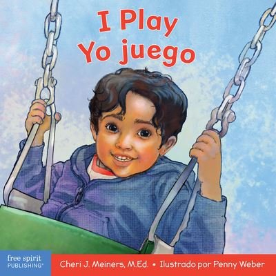Cover for Cheri J. Meiners · I Play/Yo Juego (N/A) (2021)