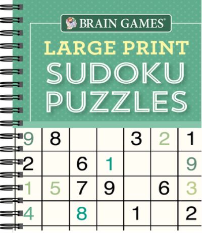 Cover for Publications International Ltd. · Brain Games - Large Print Sudoku Puzzles (Spiral Book) (2018)