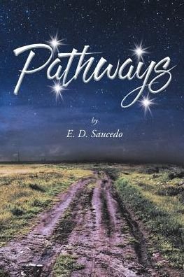 Cover for E D Saucedo · Pathways (Paperback Bog) (2019)