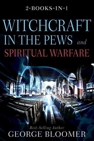 Cover for George Bloomer · Witchcraft in the Pews and Spiritual Warfare (Hardcover Book) (2021)