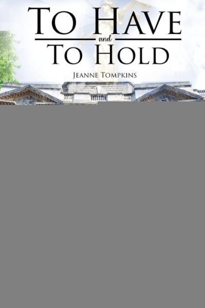 Cover for Jeanne Tompkins · To Have and to Hold (Paperback Book) (2020)