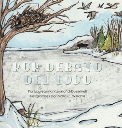 Cover for Laureanna Raymond-Duvernell · Por Debajo Del Lodo (Hardcover Book) (2020)