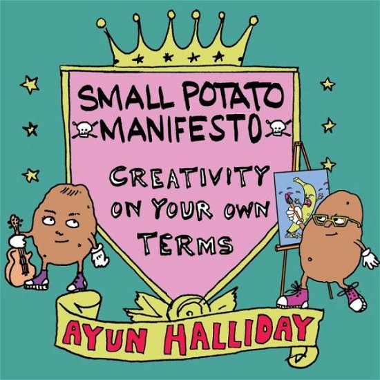 Cover for Ayun Halliday · Creative, Not Famous (Pocketbok) (2022)