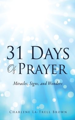 Cover for Charlene La-Trell Brown · 31 Days of Prayer (Book) (2021)