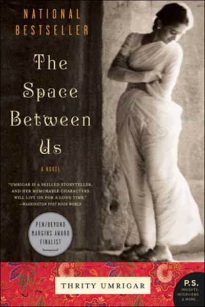 The Space Between Us - Thrity Umrigar - Książki - Turtleback - 9781663608598 - 6 lutego 2007