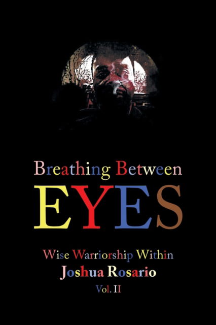 Cover for Joshua Rosario · Breathing Between Eyes (Paperback Book) (2020)
