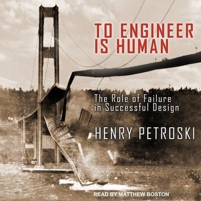 Cover for Henry Petroski · To Engineer Is Human (CD) (2018)