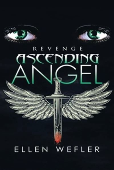 Cover for Ellen Wefler · Ascending Angel (Book) (2022)