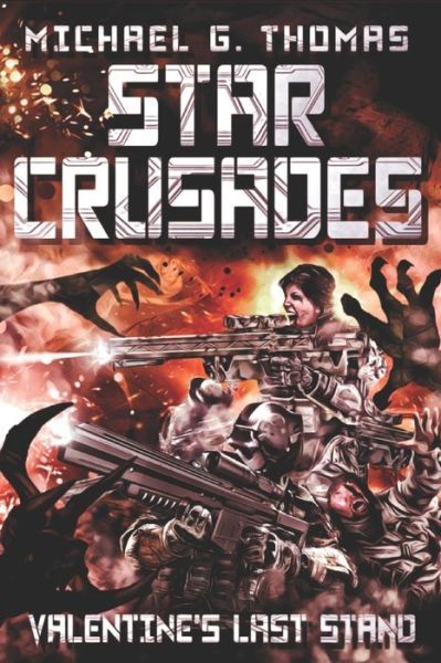 Cover for Michael G. Thomas · Star Crusades Valentine's Last Stand (Paperback Book) (2019)