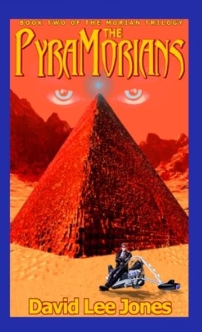The PyraMorians - David Jones - Libros - Lulu Press - 9781678040598 - 10 de febrero de 2022