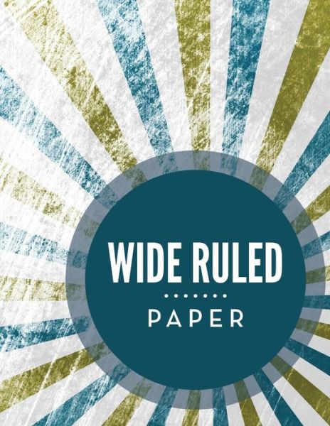 Cover for Speedy Publishing Llc · Wide Ruled Paper (Paperback Book) (2015)