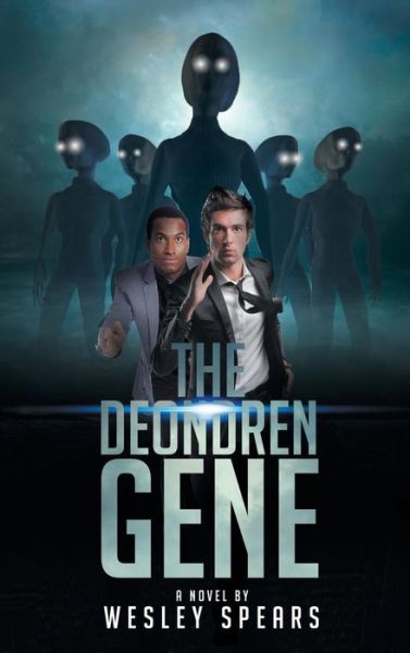 Cover for Wesley S Spears · The Deondren Gene (Hardcover Book) (2015)