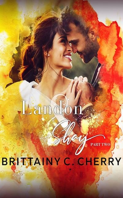 Cover for Brittainy C Cherry · Landon &amp; Shay: Part Two (CD) (2021)
