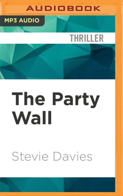 Cover for Stevie Davies · The Party Wall (CD) (2021)