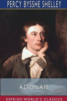 Cover for Percy Bysshe Shelley · Adonais (Esprios Classics) (Taschenbuch) (2024)