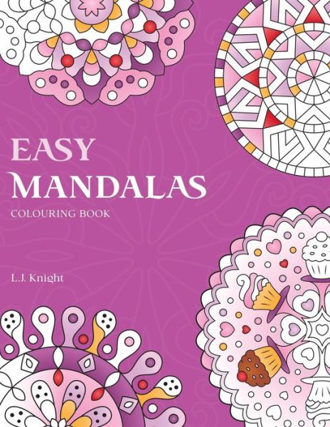 Cover for L J Knight · Easy Mandalas Colouring Book (Paperback Book) (2018)