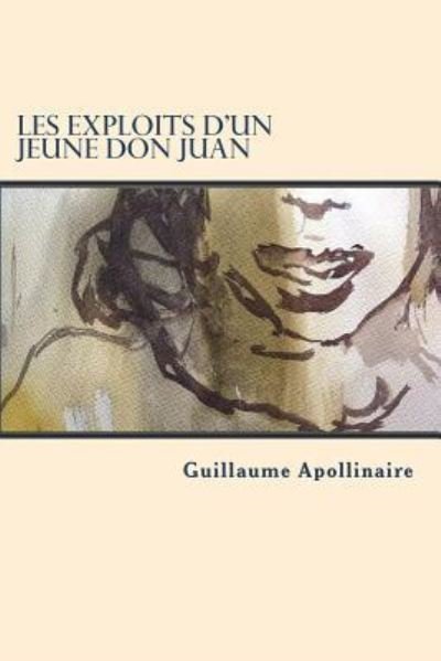 Cover for Guillaume Apollinaire · Les exploits d'un jeune Don Juan (Pocketbok) [French edition] (2018)